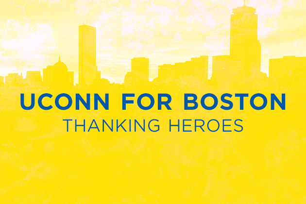 UCONN for Boston: Thanking Heroes