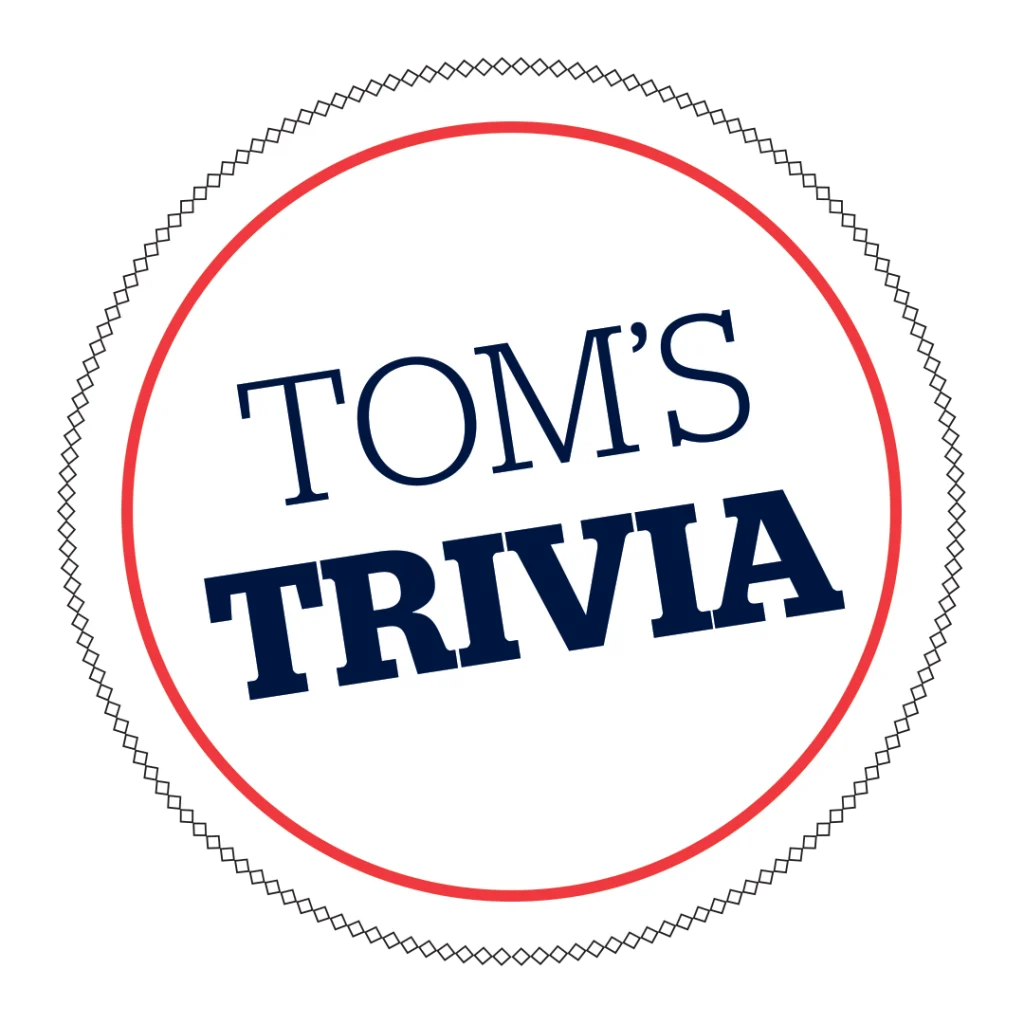 toms trivia